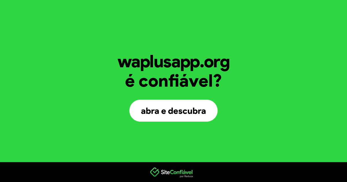 O site waplusapp.org é confiável?