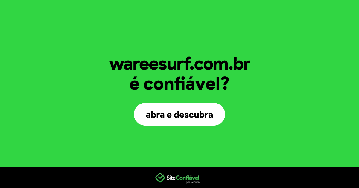 O site wareesurf.com.br é confiável?