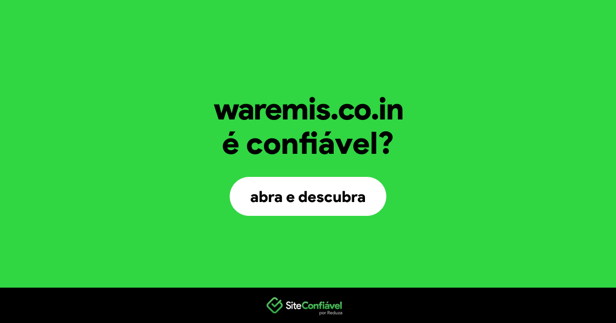 O site waremis.co.in é confiável?