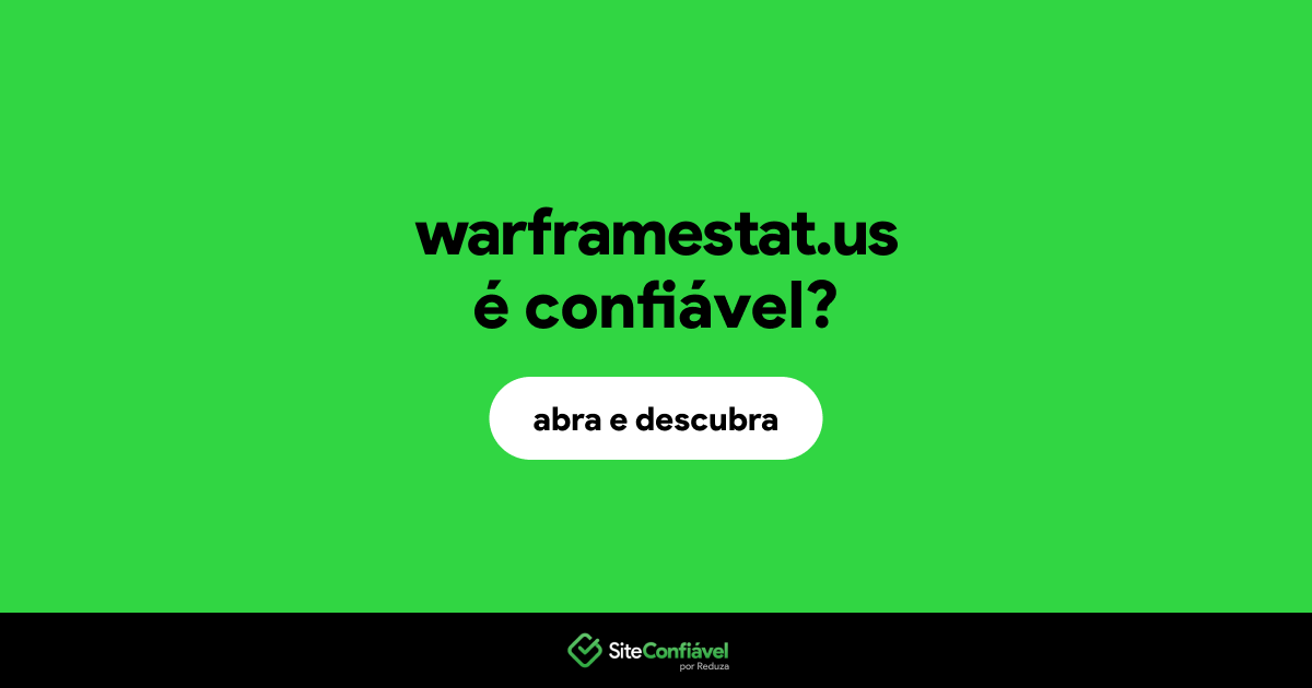 O site warframestat.us é confiável?