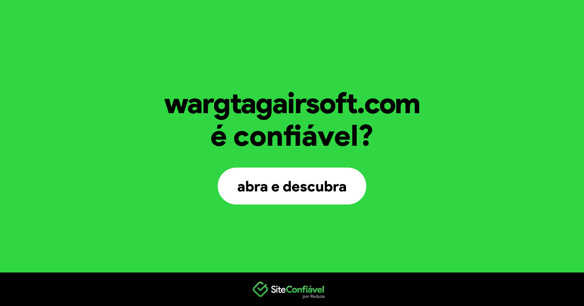 O site wargtagairsoft.com é confiável?