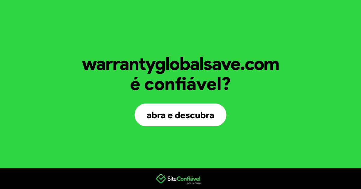 O site warrantyglobalsave.com é confiável?