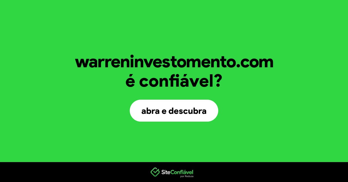 O site warreninvestomento.com é confiável?
