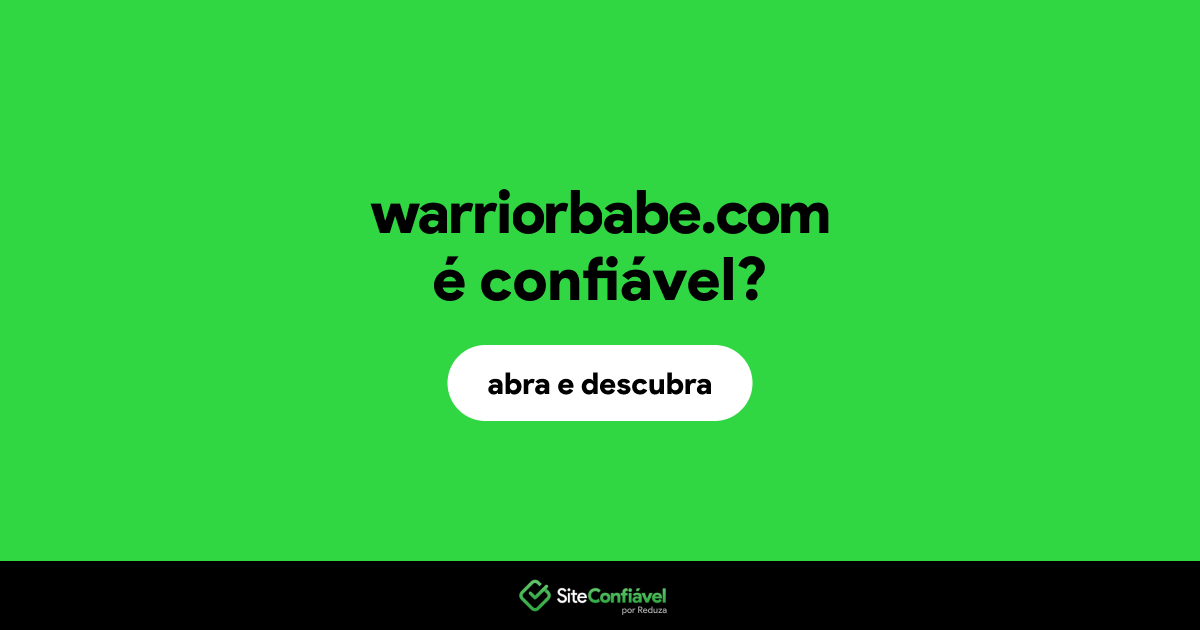 O site warriorbabe.com é confiável?