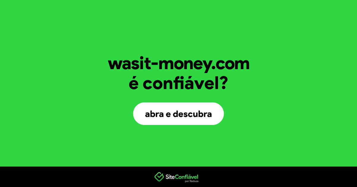 O site wasit-money.com é confiável?