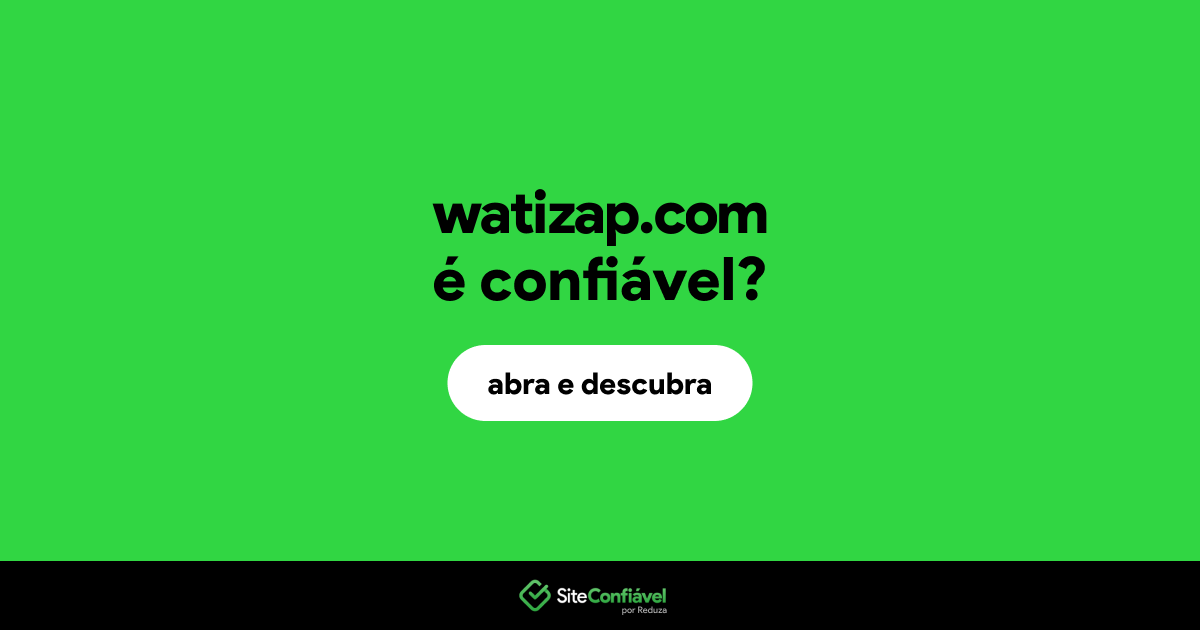 O site watizap.com é confiável?