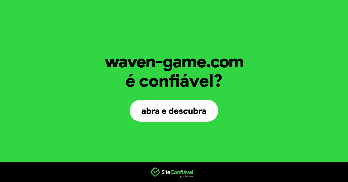 O site waven-game.com é confiável?