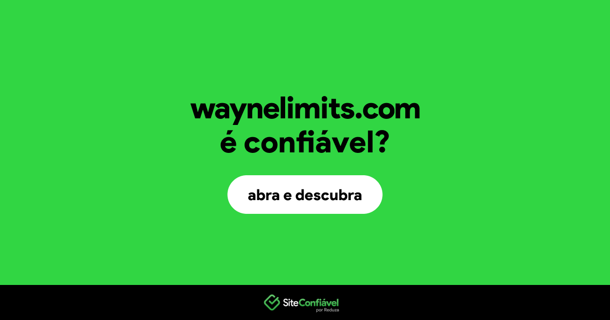 O site waynelimits.com é confiável?