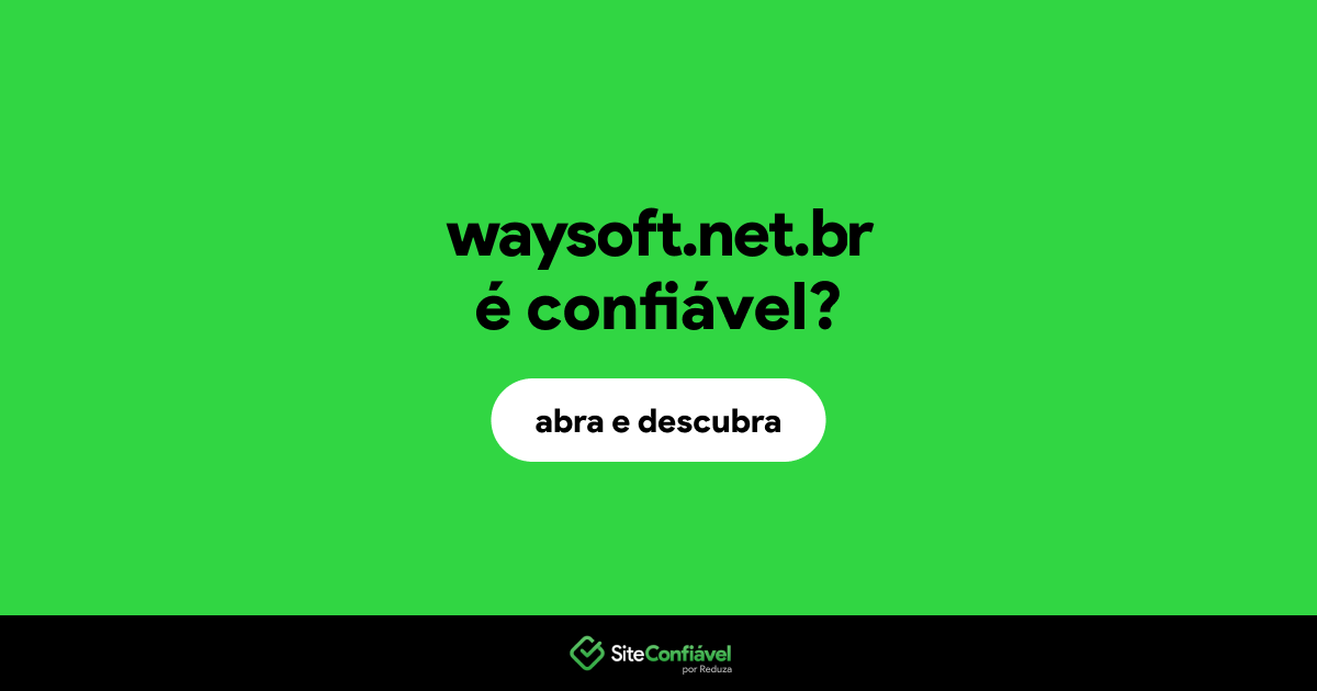 O site waysoft.net.br é confiável?