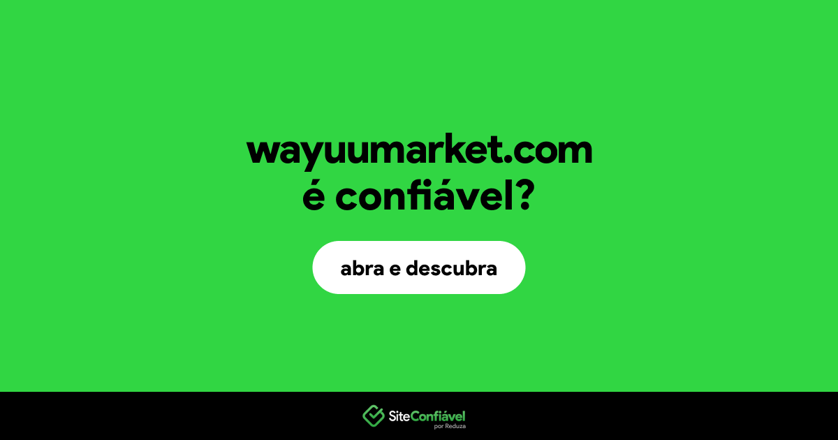 O site wayuumarket.com é confiável?