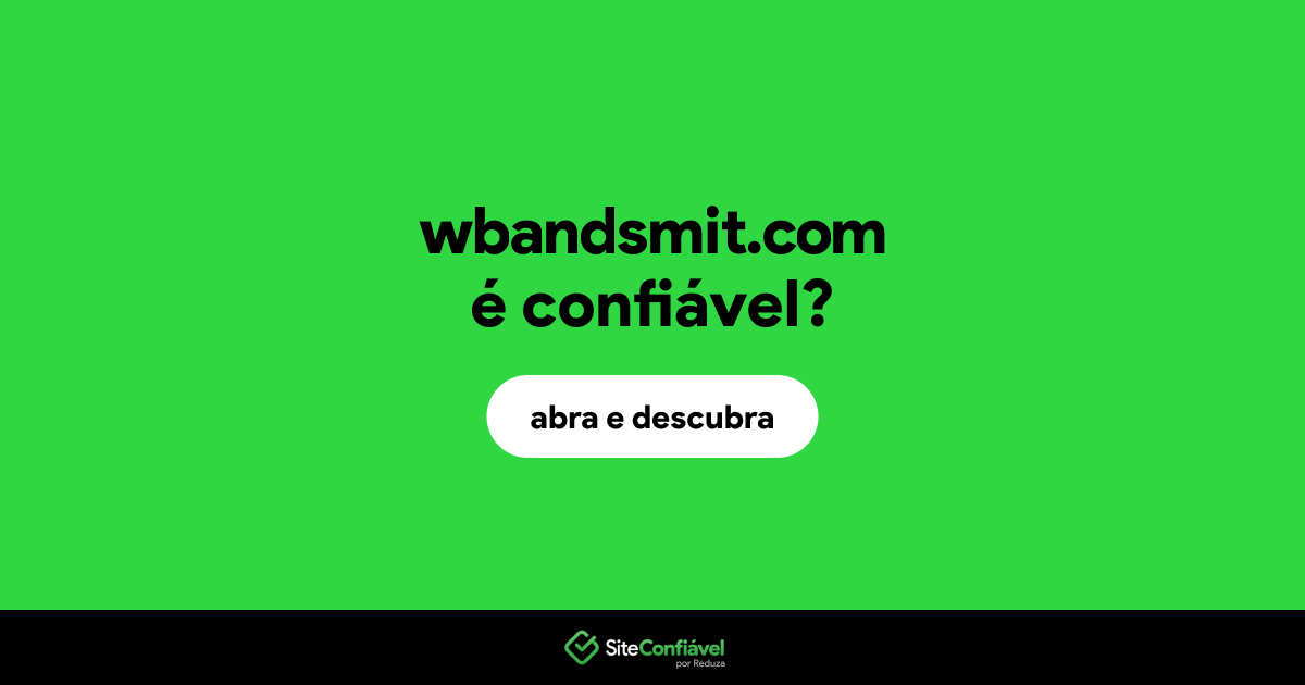 O site wbandsmit.com é confiável?