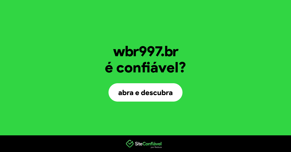 O site wbr997.br é confiável?
