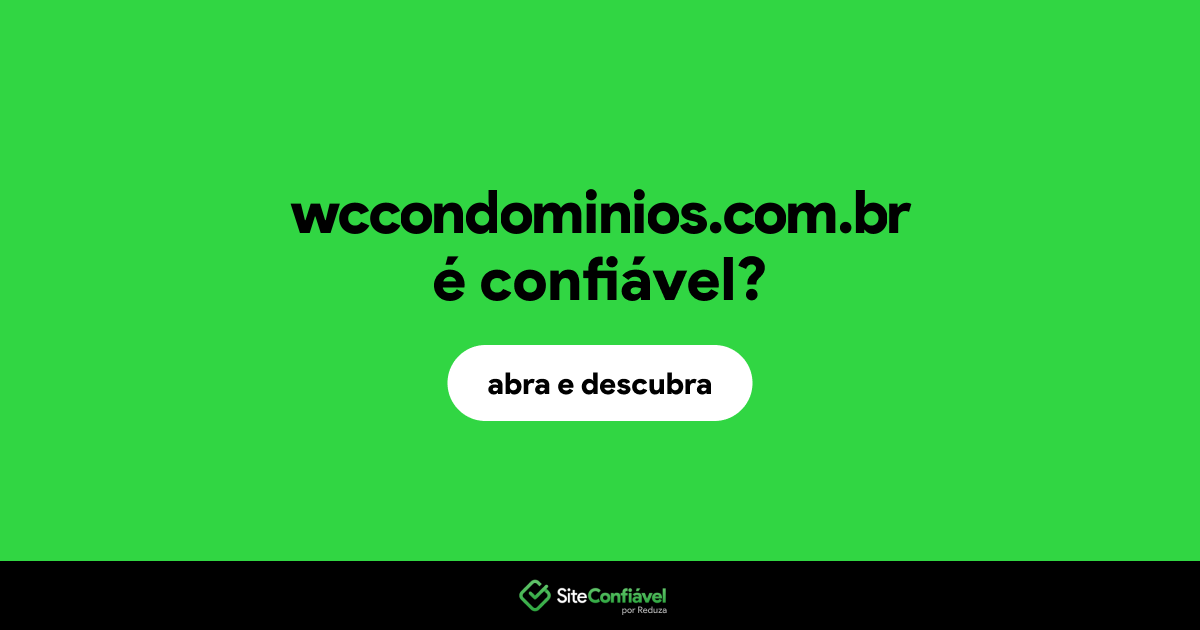 O site wccondominios.com.br é confiável?