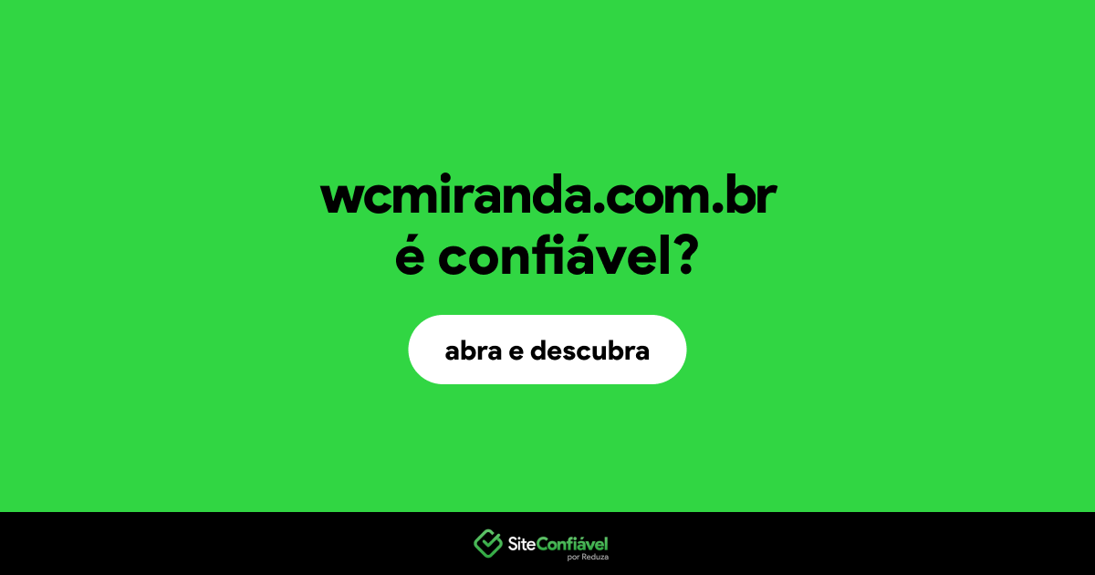 O site wcmiranda.com.br é confiável?