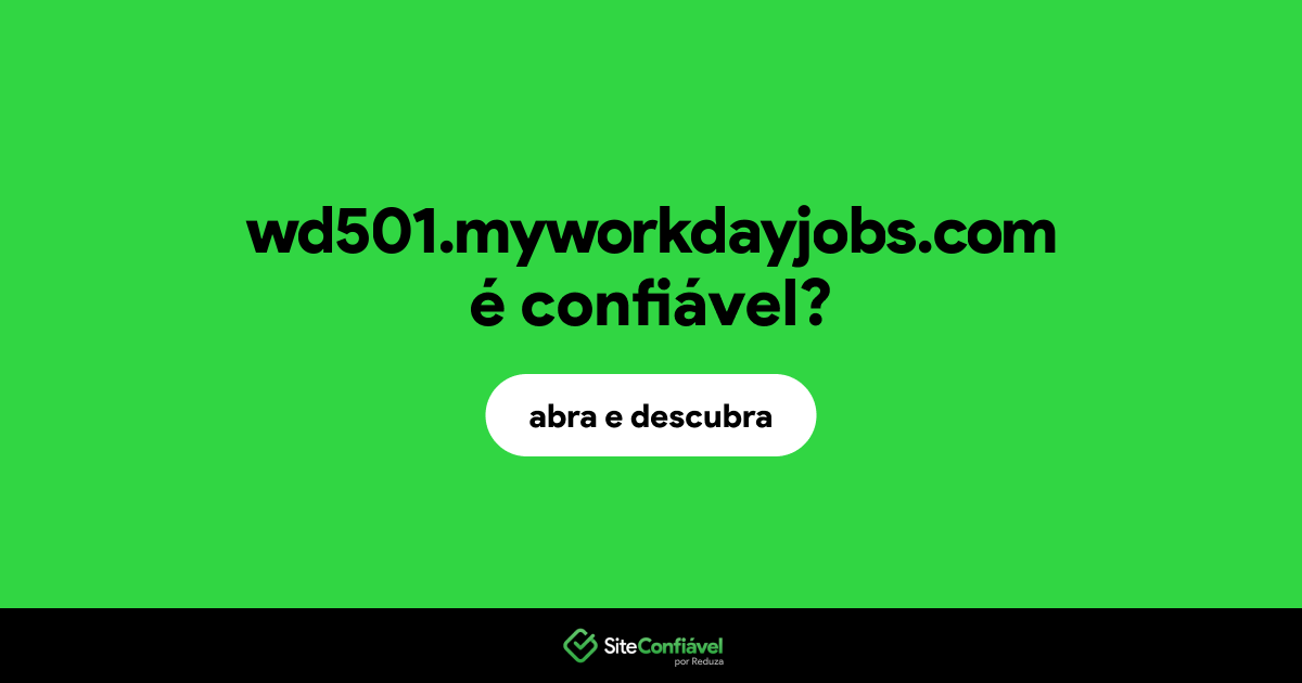 O site wd501.myworkdayjobs.com é confiável?