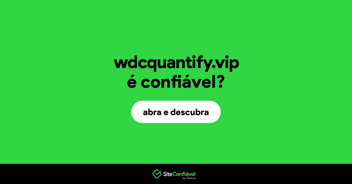 O site wdcquantify.vip é confiável?