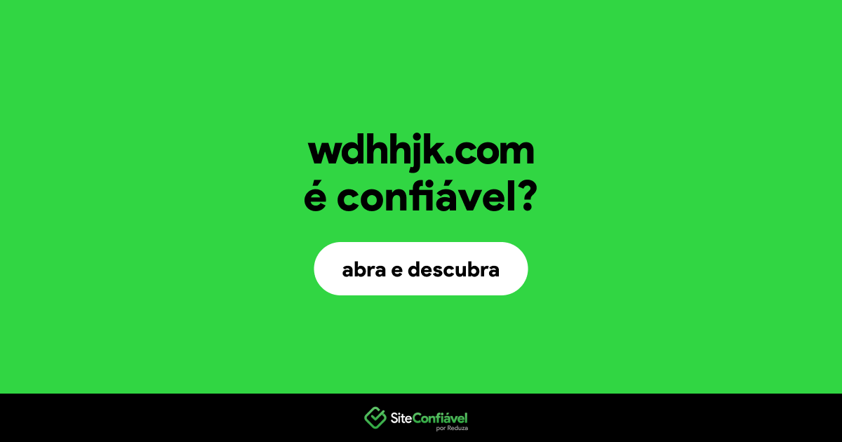 O site wdhhjk.com é confiável?