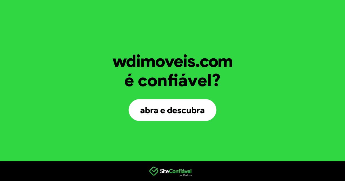 O site wdimoveis.com é confiável?