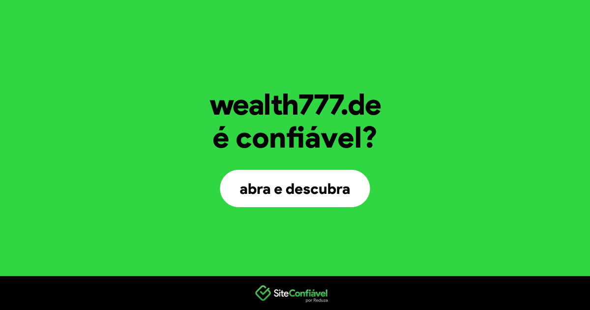O site wealth777.de é confiável?
