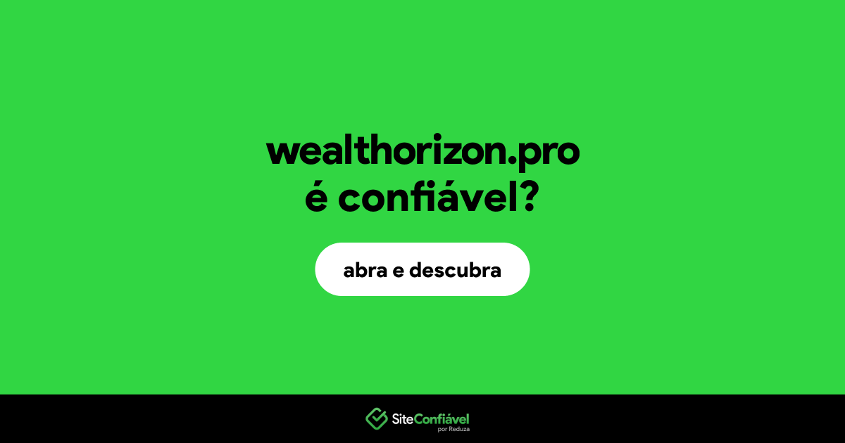 O site wealthorizon.pro é confiável?