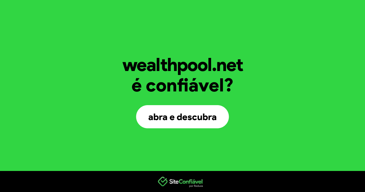 O site wealthpool.net é confiável?