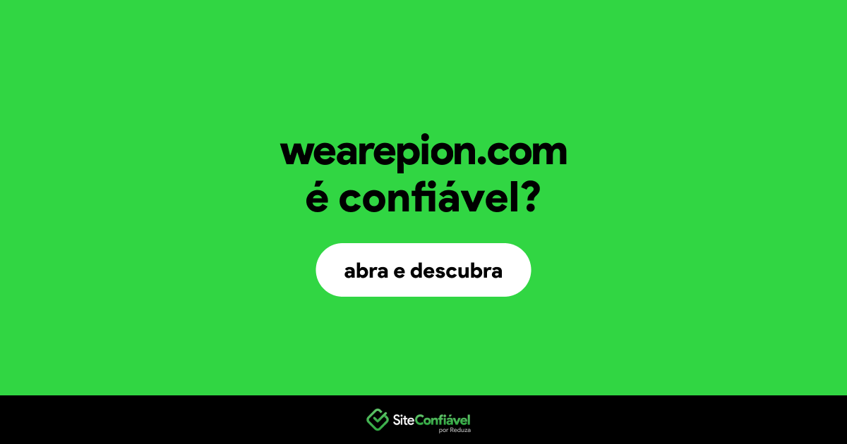 O site wearepion.com é confiável?