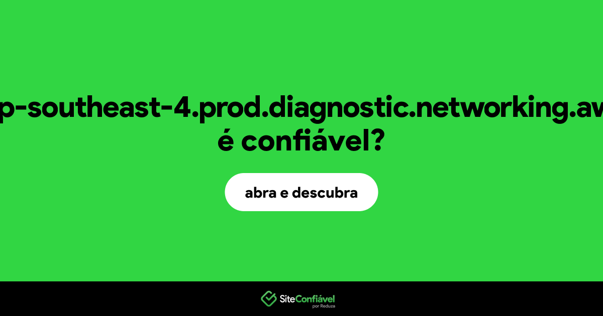 O site web.ap-southeast-4.prod.diagnostic.networking.aws.dev é confiável?