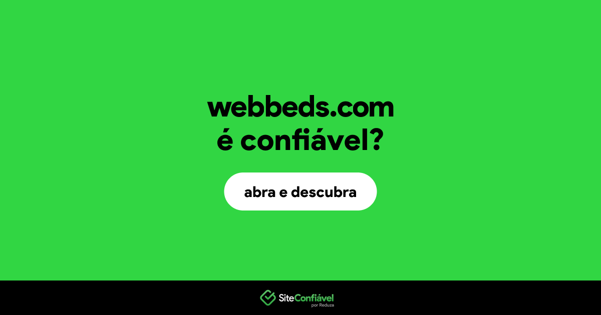 O site webbeds.com é confiável?