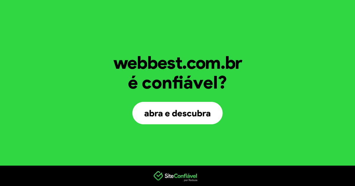 O site webbest.com.br é confiável?