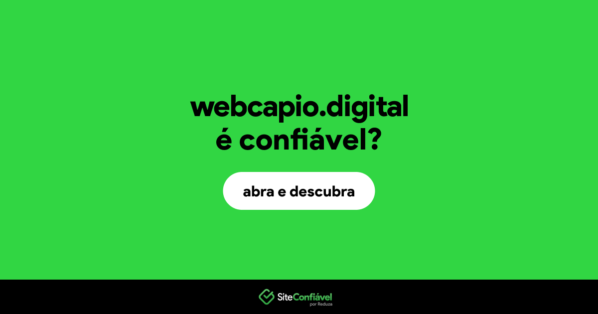 O site webcapio.digital é confiável?