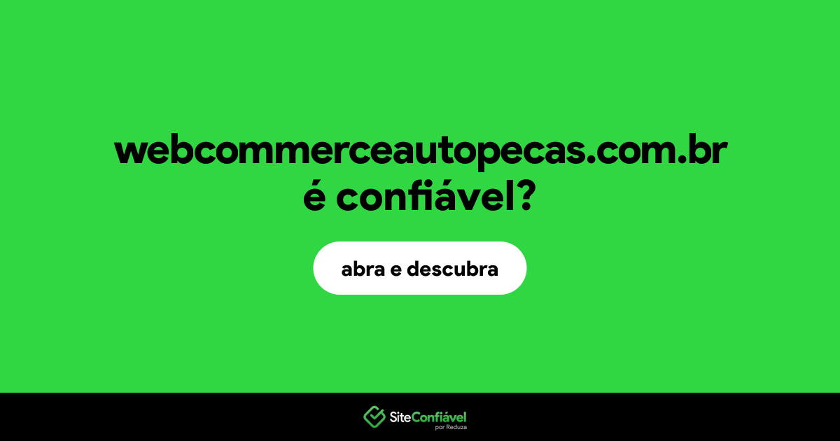 O site webcommerceautopecas.com.br é confiável?