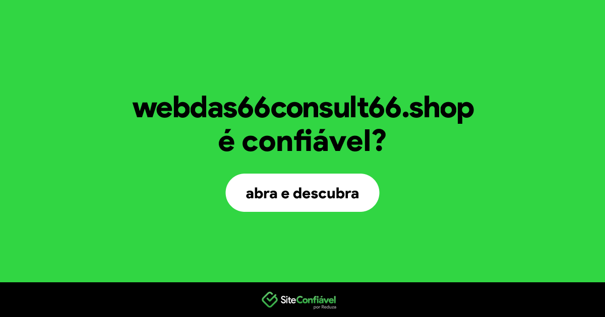 O site webdas66consult66.shop é confiável?
