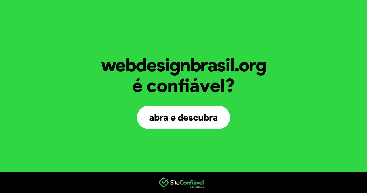 O site webdesignbrasil.org é confiável?
