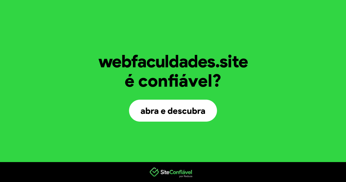 O site webfaculdades.site é confiável?
