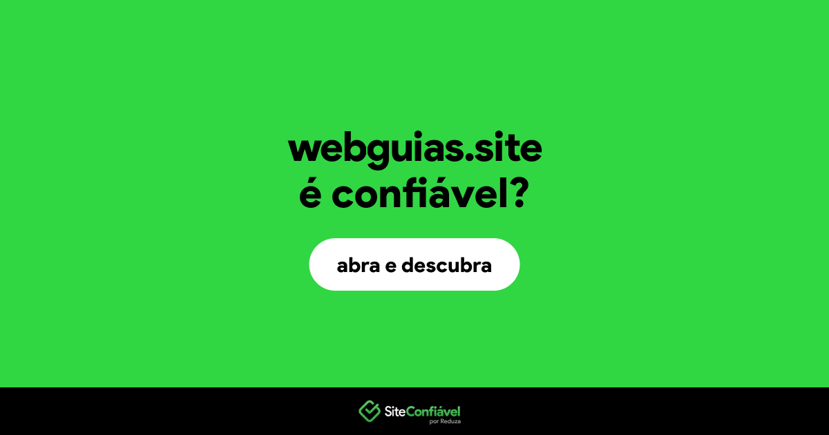 O site webguias.site é confiável?