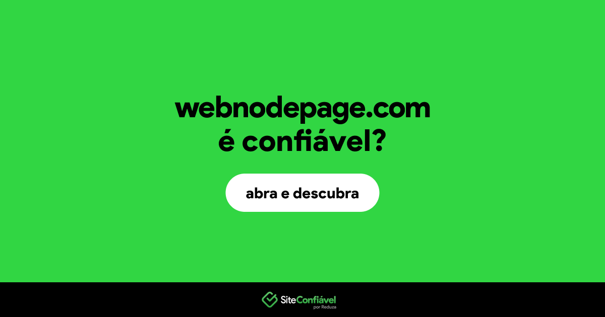 O site webnodepage.com é confiável?