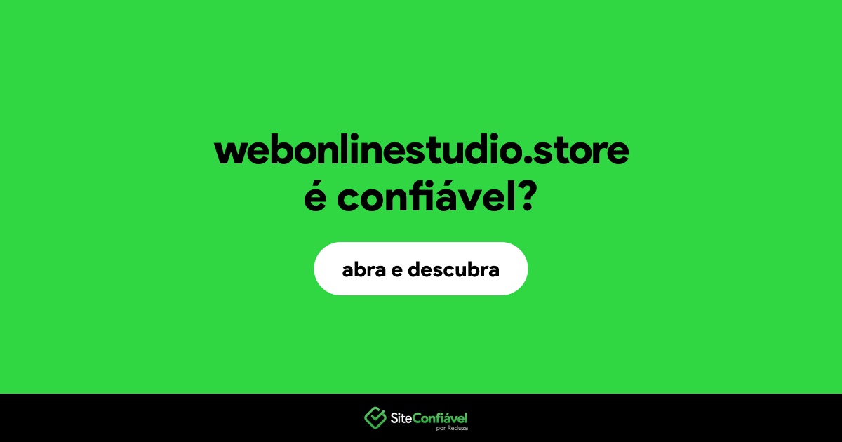 O site webonlinestudio.store é confiável?