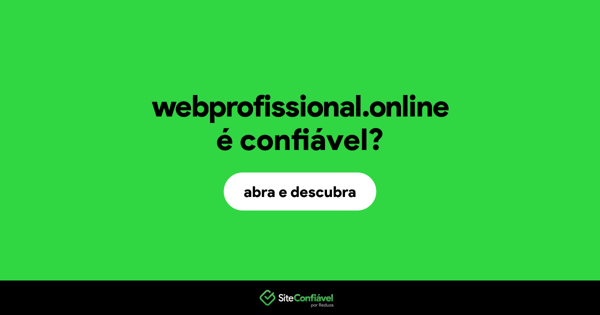 O site webprofissional.online é confiável?