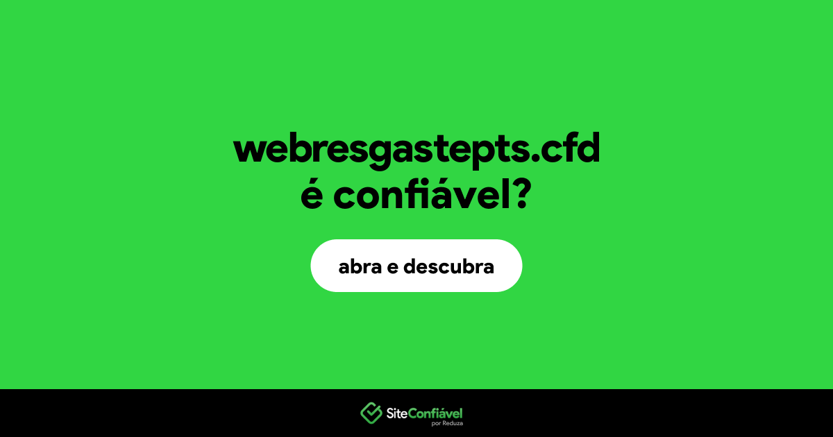 O site webresgastepts.cfd é confiável?