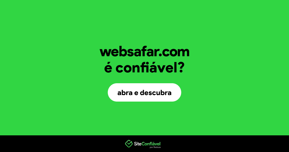 O site websafar.com é confiável?