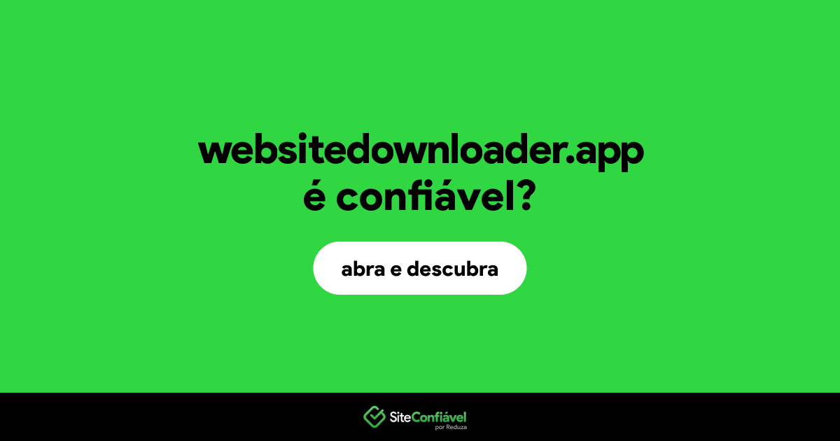 O site websitedownloader.app é confiável?