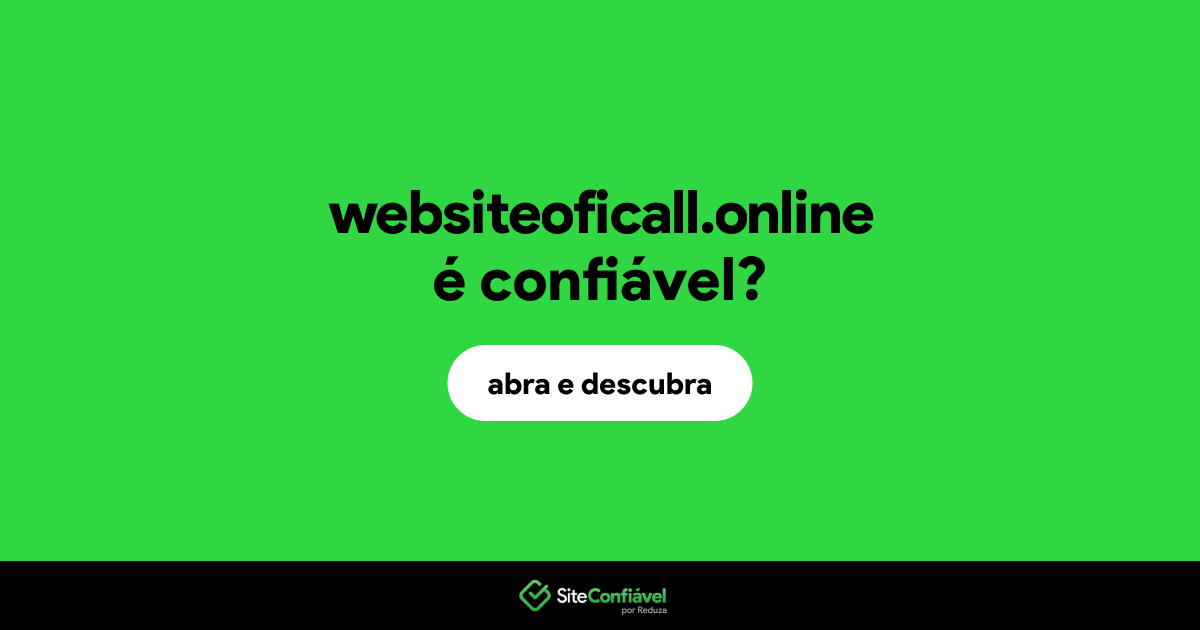 O site websiteoficall.online é confiável?