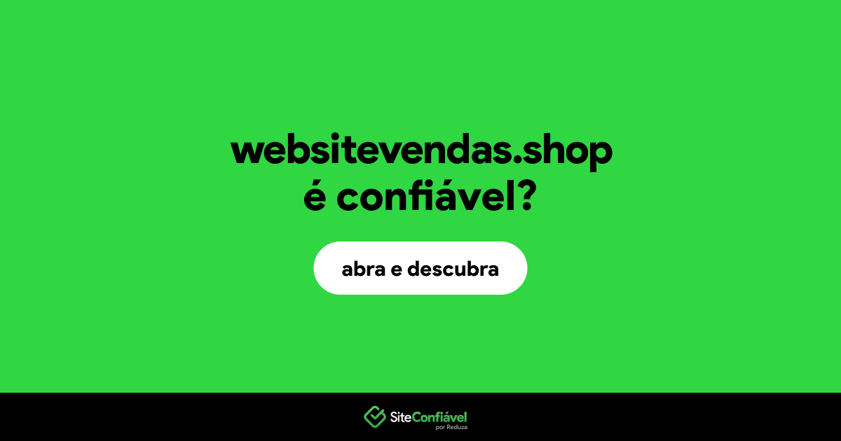 O site websitevendas.shop é confiável?