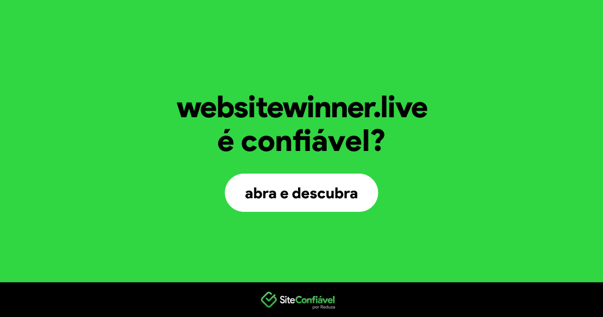 O site websitewinner.live é confiável?