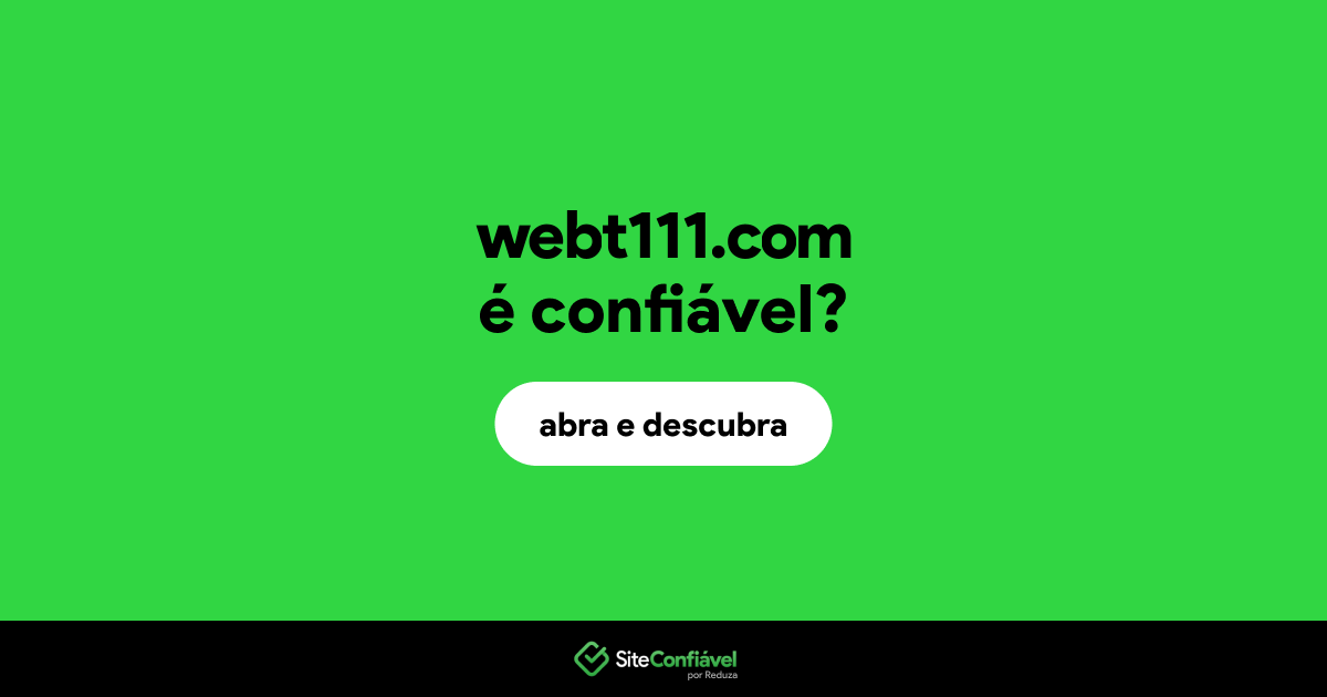 O site webt111.com é confiável?