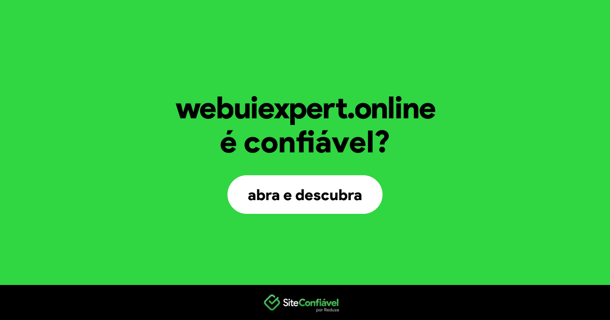 O site webuiexpert.online é confiável?