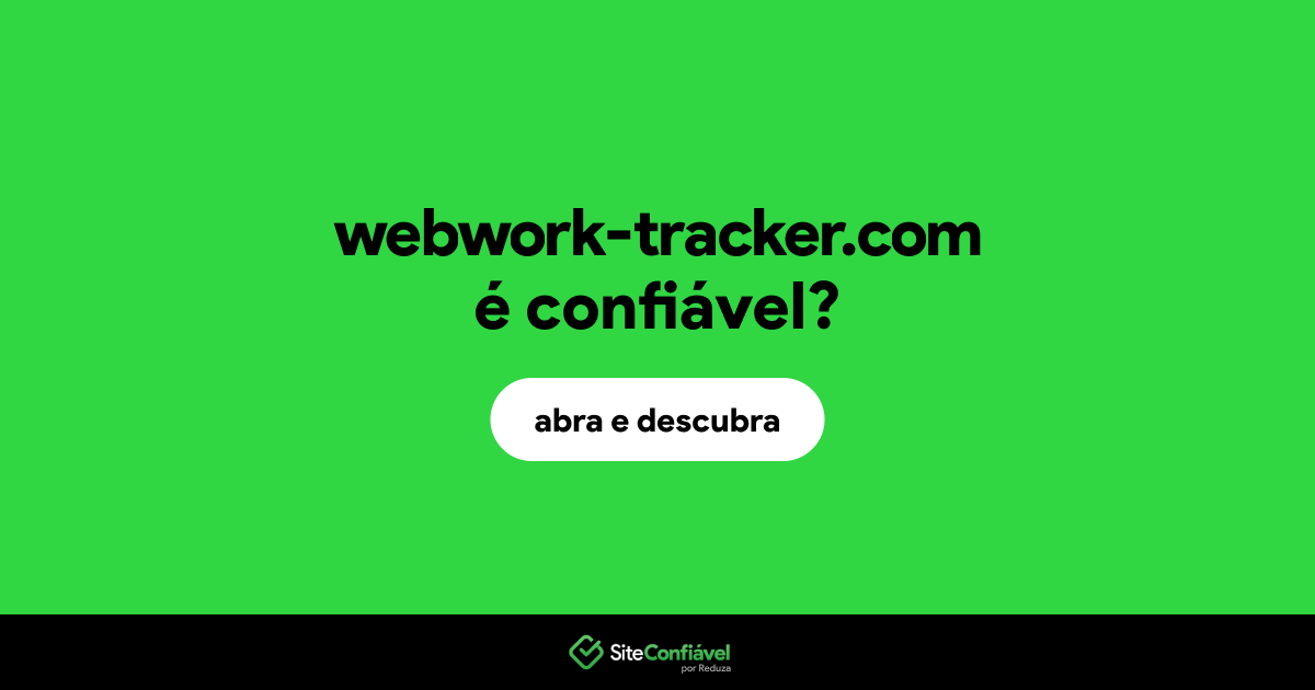 O site webwork-tracker.com é confiável?