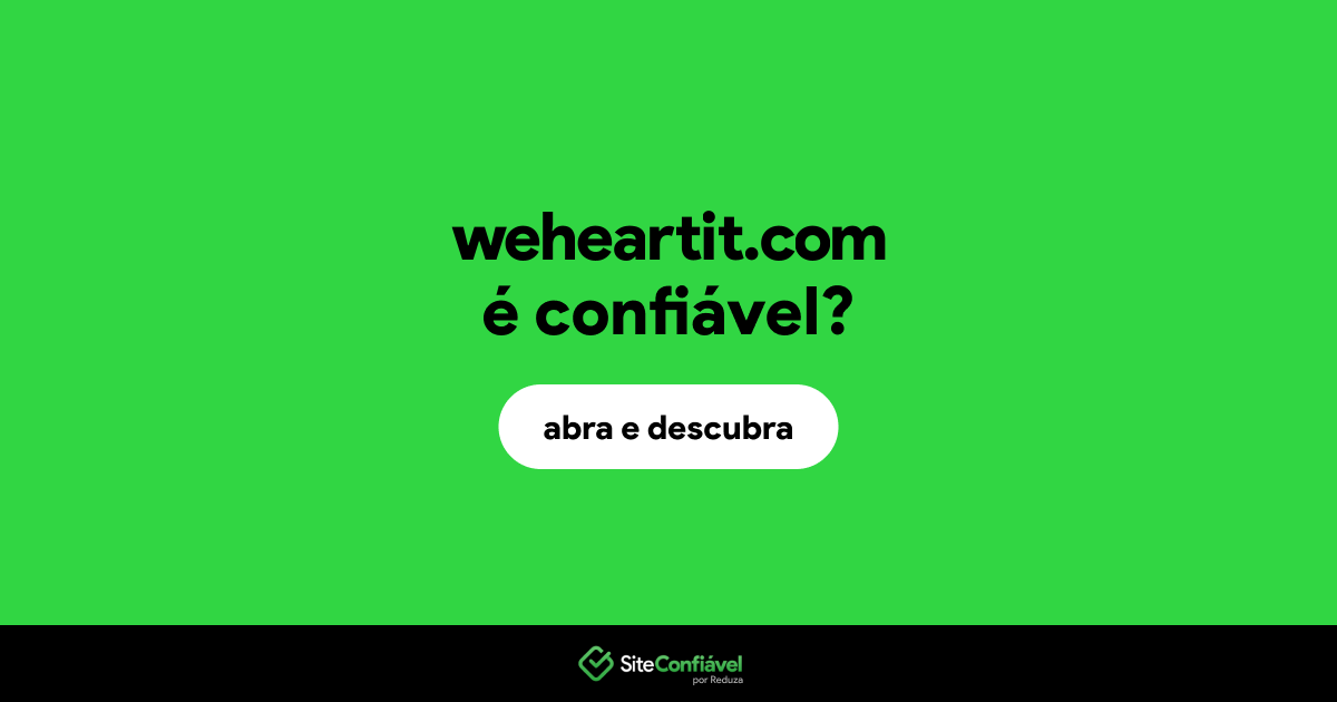 O site weheartit.com é confiável?