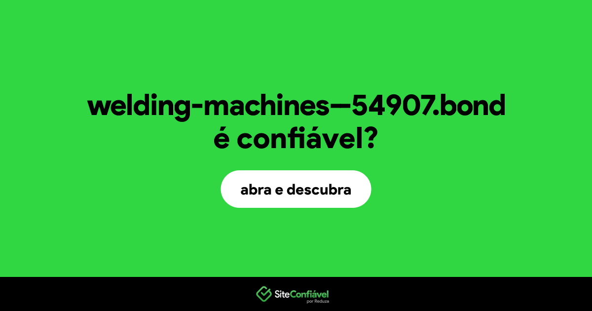 O site welding-machines--54907.bond é confiável?