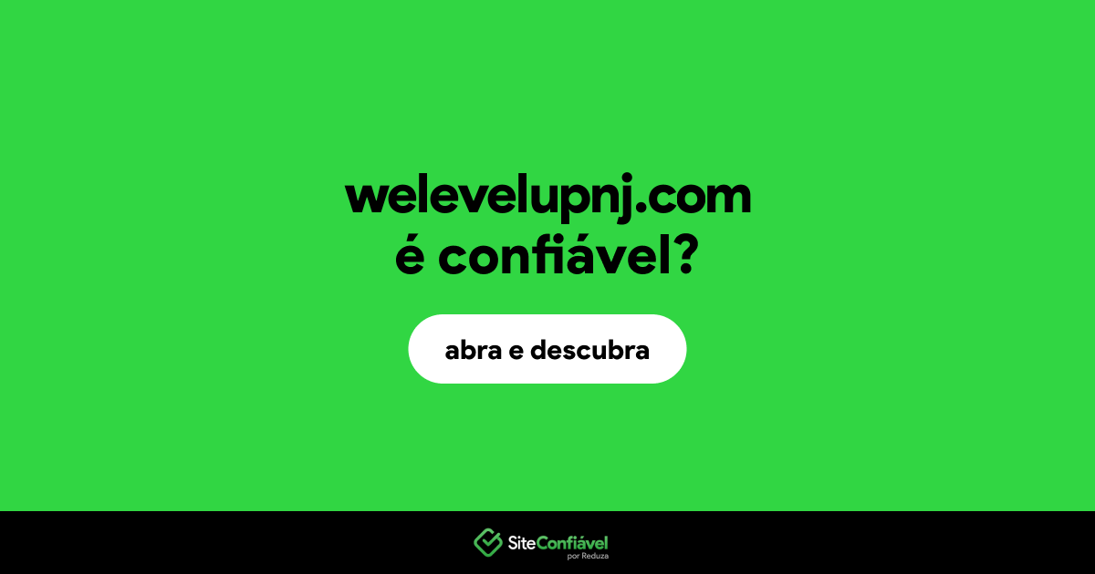 O site welevelupnj.com é confiável?
